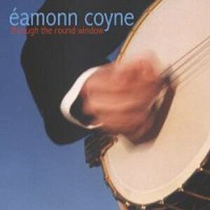 Eamonn Coyne - Through the Round Window  CD